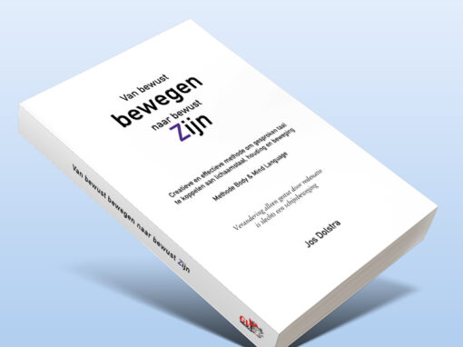 Nieuw boek ‘Van bewust bewegen naar bewust zijn’ Nieuw boek ‘Van bewust bewegen naar bewust zijn’